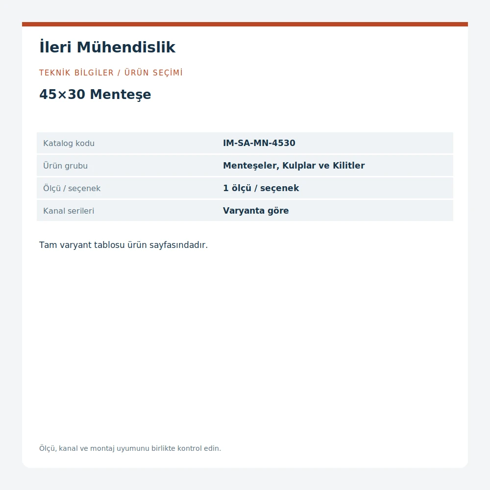 45×30 Menteşe · İleri Mühendislik