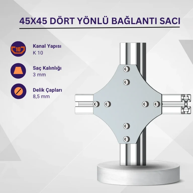 45x45 Dört Yönlü Bağlantı Sacı · İleri Mühendislik
