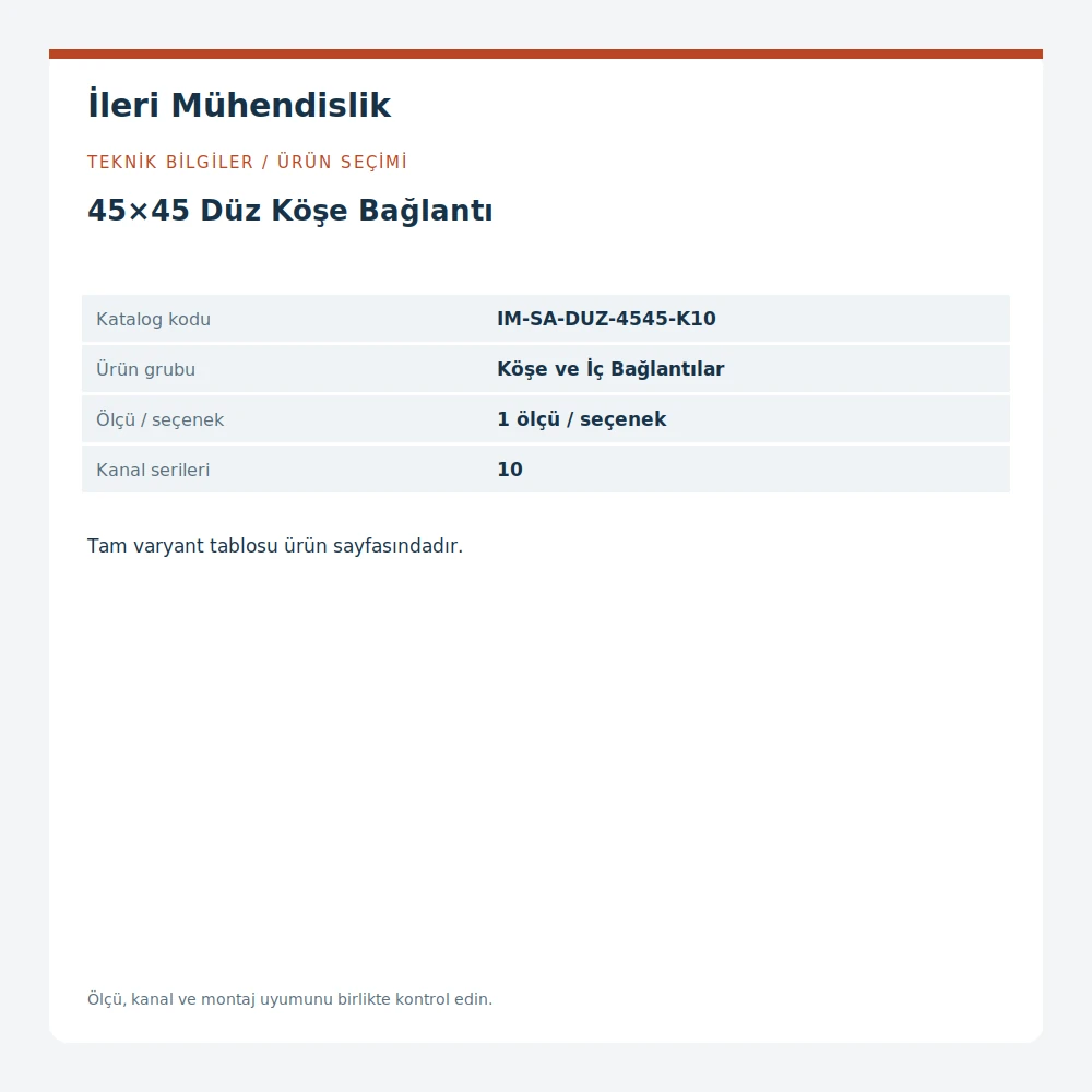 45×45 Düz Köşe Bağlantı · İleri Mühendislik
