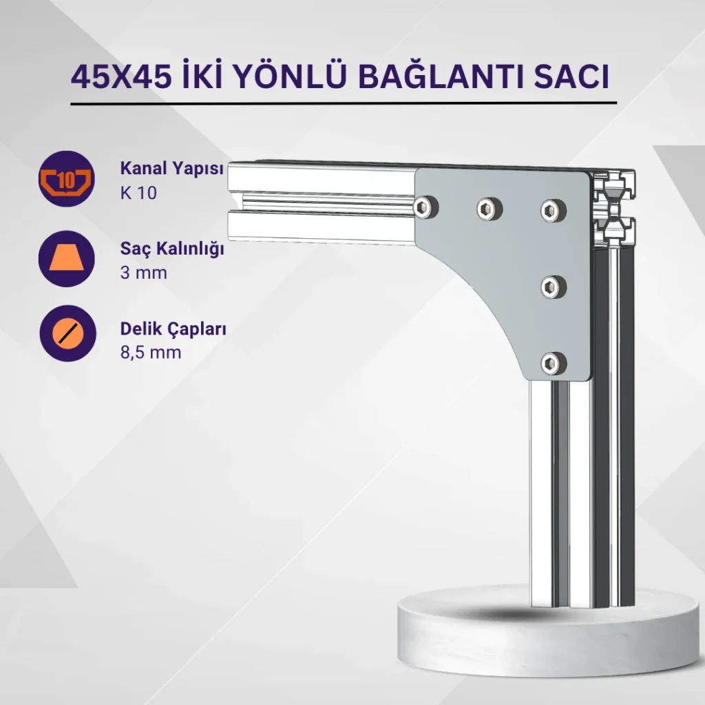 45x45 İki Yönlü Bağlantı Sacı · İleri Mühendislik
