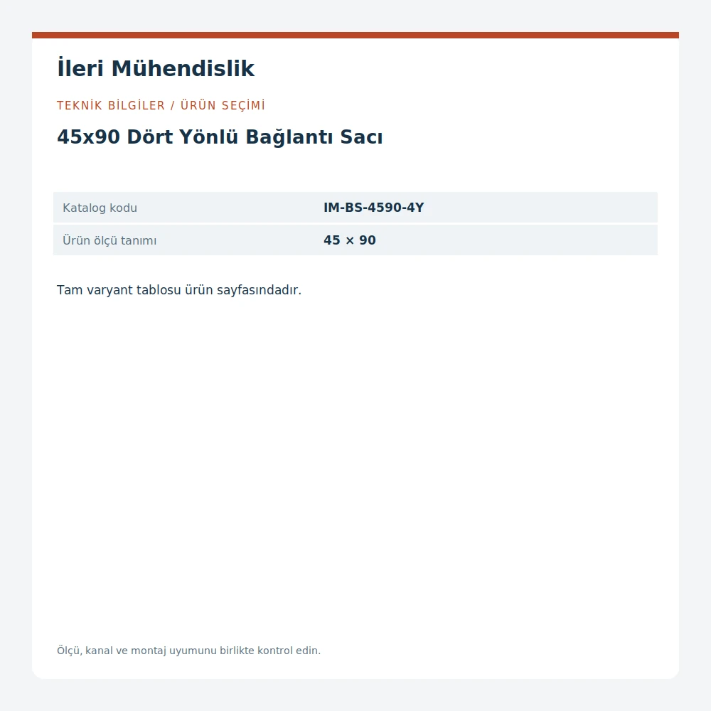 45x90 Dört Yönlü Bağlantı Sacı · İleri Mühendislik
