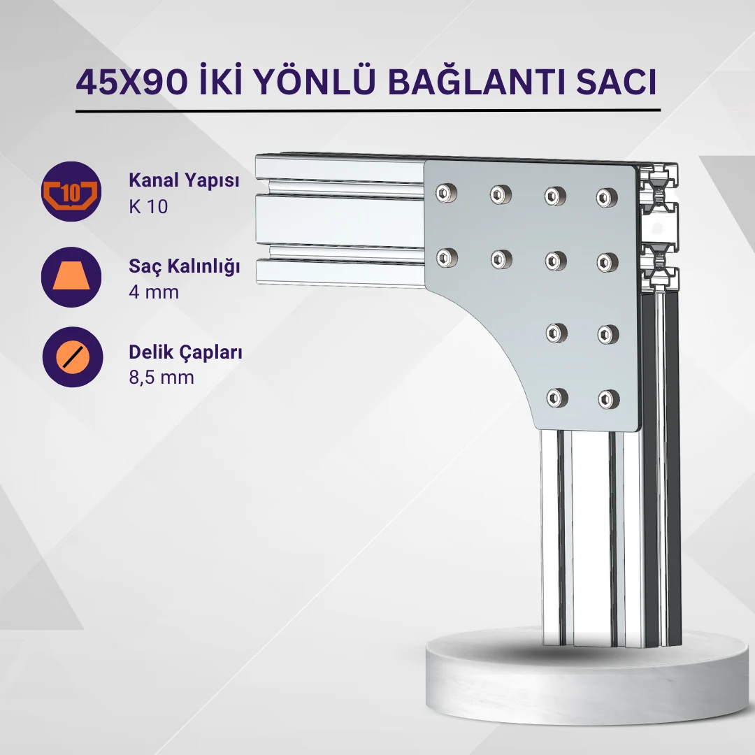 45x90 İki Yönlü Bağlantı Sacı · İleri Mühendislik