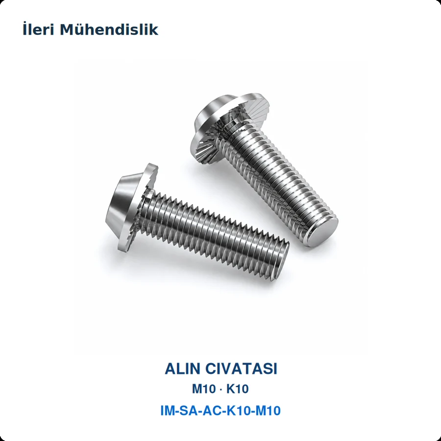 Alın Cıvatası M10 K10 · İleri Mühendislik