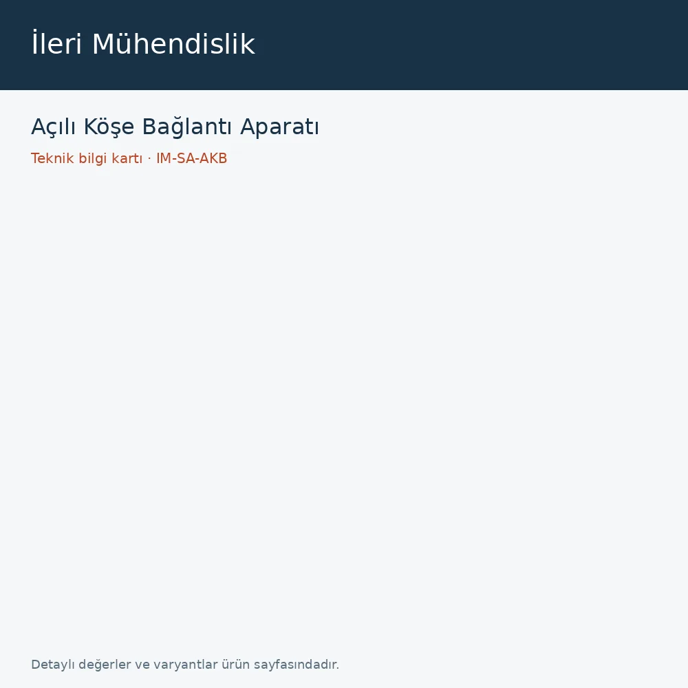 Açılı Köşe Bağlantı Aparatı · İleri Mühendislik