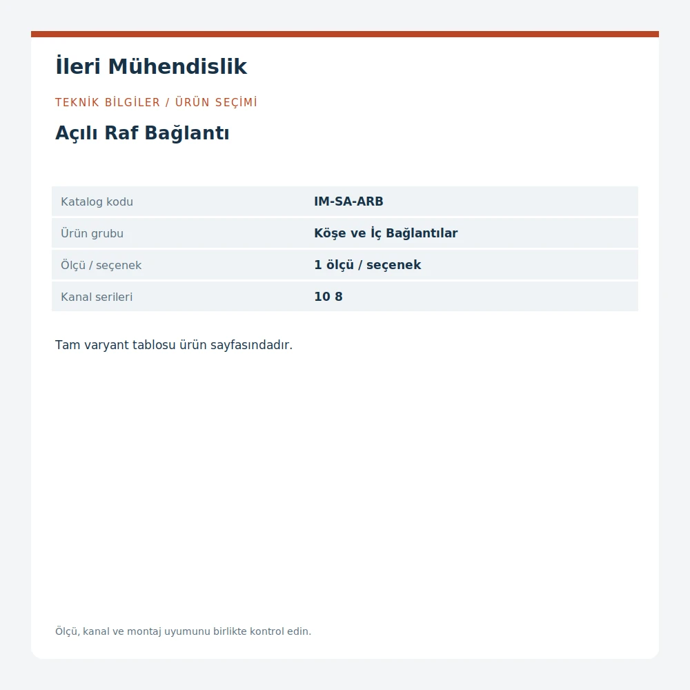 Açılı Raf Bağlantı · İleri Mühendislik