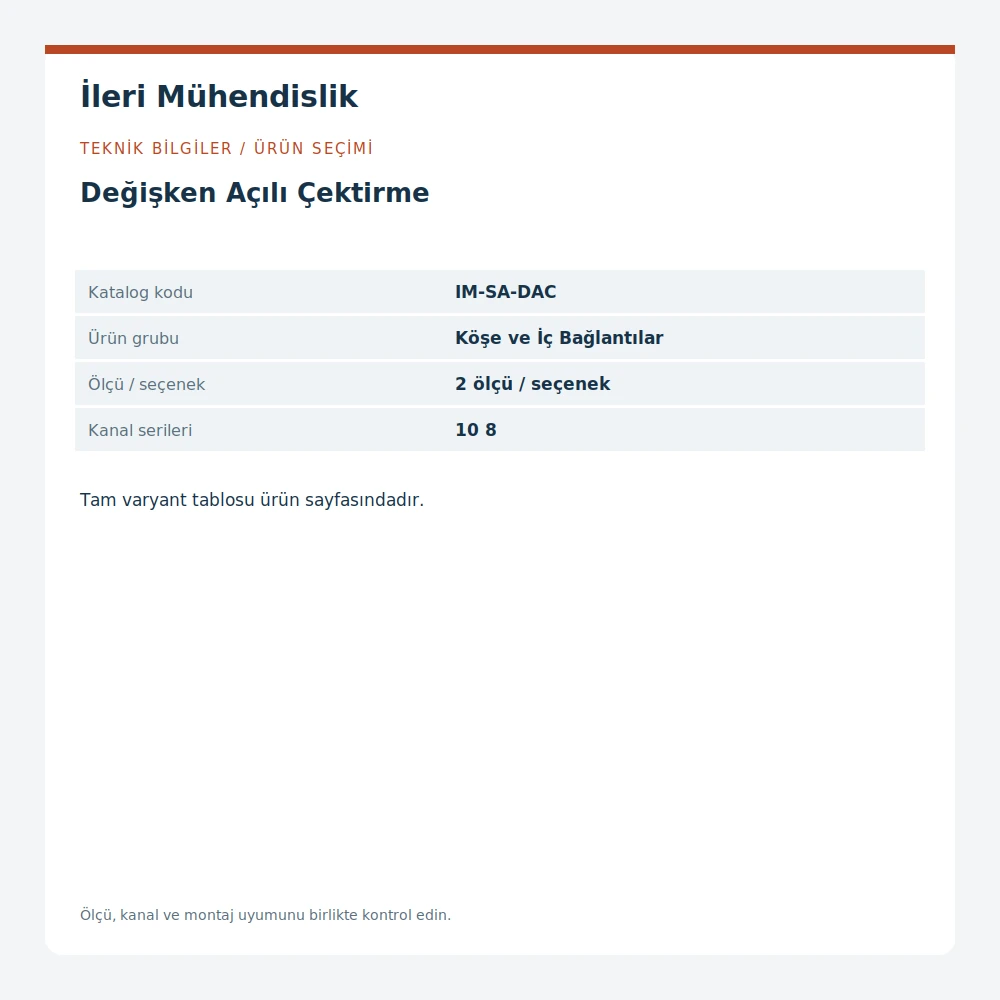 Değişken Açılı Çektirme · İleri Mühendislik