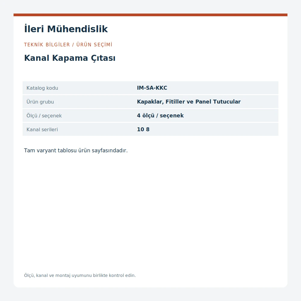 Kanal Kapama Çıtası · İleri Mühendislik