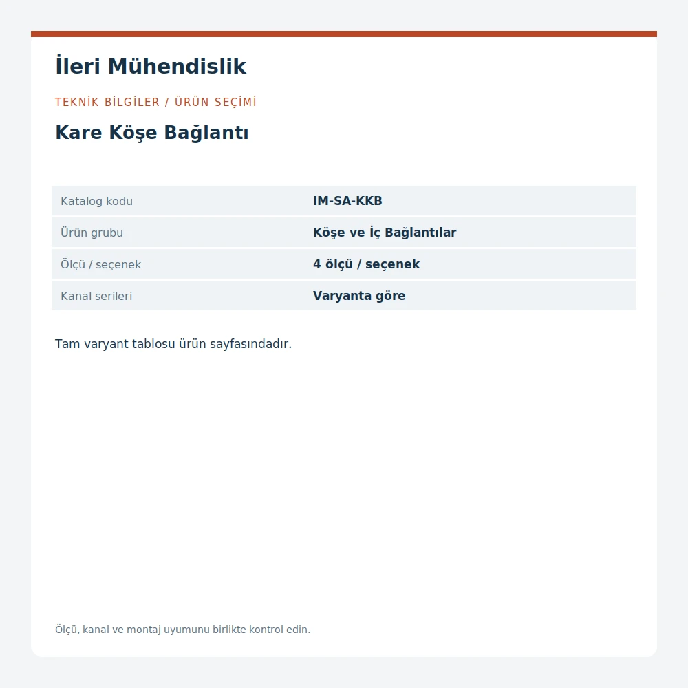 Kare Köşe Bağlantı · İleri Mühendislik