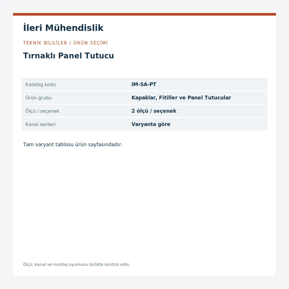 Tırnaklı Panel Tutucu · İleri Mühendislik